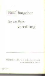 RATGEBER FUR DIE PELZ-VEREDLUNG