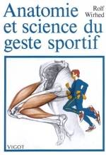 ANATOMIE ET SCIENCE DU GESTE SPORTIF