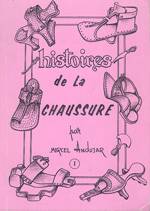 HISTOIRES DE LA CHAUSSURE : 1