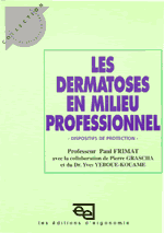 LES DERMATOSES EN MILIEU PROFESSIONNEL ET DISPOSITIFS DE PROTECTION