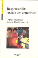RESPONSABILITE SOCIALE DES ENTREPRISES : LIGNES DIRECTRICES POUR LE DEVELOPPEMENT
