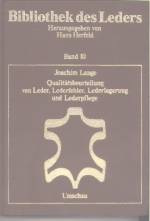 QUALITATS LERTEILUNG VON LEDER, LEDERFEHLER, -LAGERUNG UND- PFLEGE