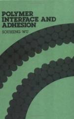 POLYMER INTERFACE AND ADHESION