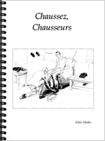 CHAUSSEZ, CHAUSSEURS