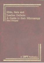 HIDE, SKIN AND LEATHER DEFECTS : A GUIDE TO THEIR MICROSCOPY