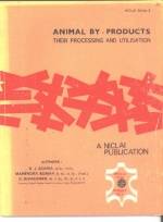 ANIMAL BY PRODUCTS : THEIR PROCESSING AND UTILISATION