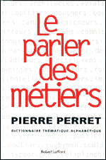 LE PARLER DES METIERS