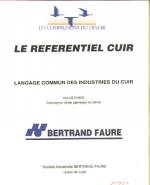 LE REFERENTIEL CUIR. LANGAGE COMMUN DES INDUSTRIES DU CUIR