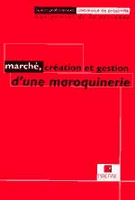 MARCHE, CREATION ET GESTION D'UNE MAROQUINERIE