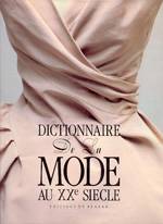 DICTIONNAIRE DE LA MODE AU XXE SIECLE