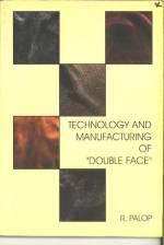 TECHNOLOGY AND MANUFACTURING OF DOUBLE FACE