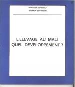 L'ELEVAGE AU MALI, QUEL DEVELOPPEMENT ?