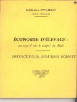 ECONOMIE D'ELEVAGE : UN REGARD SUR LE CHEPTEL DU MALI
