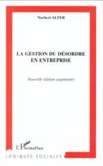 LA GESTION DU DESORDRE EN ENTREPRISE
