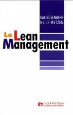 LE LEAN MANAGEMENT. ALLEGER STRUCTURES ET COUTS POUR MUSCLER L'ORGANISATION