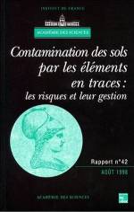 CONTAMINATION DES SOLS PAR DES ELEMENTS EN TRACES : LES RISQUES ET LEUR GESTION