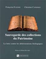 SAUVEGARDE DES COLLECTIONS DU PATRIMOINE : LA LUTTE CONTRE LES DETERIORATIONS BIOLOGIQUES