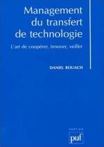 MANAGEMENT DU TRANSFERT DE TECHNOLOGIE : L'ART DE COOPERER, INNOVER, VEILLER