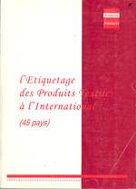 L'ETIQUETAGE DES PRODUITS TEXTILES A L'INTERNATIONAL (45 PAYS)