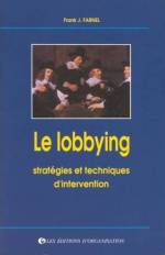 LE LOBBYING : STRATEGIES ET TECHNIQUES D'INTERVENTION