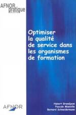 OPTIMISER LA QUALITE DE SERVICE DANS LES ORGANISMES DE FORMATION