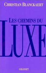 LES CHEMINS DU LUXE