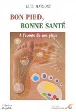 BON PIED, BONNE SANTE
