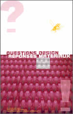 QUESTIONS DESIGN, REPONSES MATERIAUX