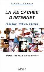LA VIE CACHEE D'INTERNET