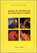 MANUEL DE TECHNOLOGIE DES PEINTURES ET VERNIS