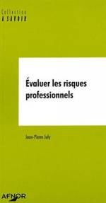 EVALUER LES RISQUES PROFESSIONNELS