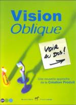 VISION OBLIQUE