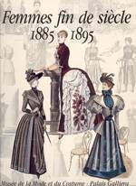 FEMMES FIN DE SIECLE 1885-1895