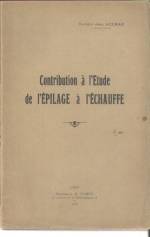 CONTRIBUTION À L'ÉTUDE DE L'ÉPILAGE À L'ÉCHAUFFE