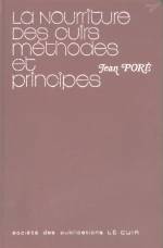 LA NOURRITURE DES CUIRS : MÉTHODES ET PRINCIPES