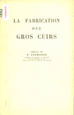 LA FABRICATION DES GROS CUIRS