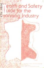 HEALTH AND SAFETY GUIDE FOR THE TANNING INDUSTRY