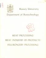 MEAT PROCESSING : MEAT INDUSTRY BY PRODUCTS, FELLMONGERY PROCESSING