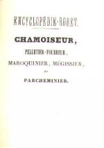 NOUVEAU MANUEL COMPLET DU CHAMOISEUR, PELLETIER-FOURREUR, MAROQUINIER, MÉGISSIER ET PARCHEMINIER