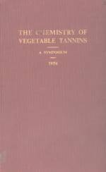 THE CHEMISTRY OF VEGETABLE TANNINGS