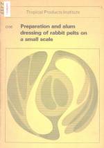 PREPARATION AND ALUN DRESSING OF RABBIT PELTS ON A SMALL SCALE