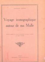 VOYAGE ICONOGRAPHIQUE AUTOUR DE MA MALLE
