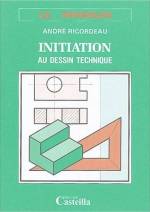 INITIATION AU DESSIN TECHNIQUE