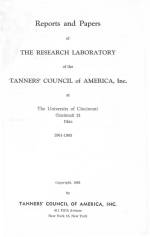 REPORTS AND PAPERS OF THE RESEARCH LABORATORY OF THE TANNER'S COUNCIL OF AMERICA AT THE UNIVERSITY OF CINCINNATI 21 OHIO 1961-1965