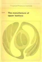 THE MANUFACTURE OF UPPER LEATHERS