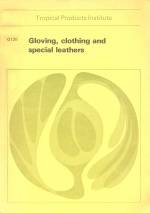 GLOVING, CLOTHING AND SPECIAL LEATHERS