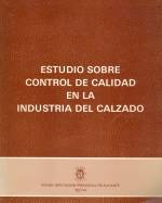 ESTUDIO SOBRE CONTROL DE CALIDAD EN LA INDUSTRIA DEL CALZADO