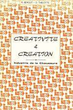 CRÉATIVITÉ ET CRÉATION
