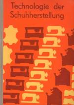 TECHNOLOGIE DER SCHUHHERSTELLUNG