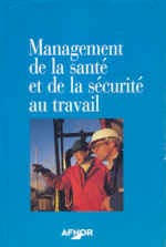 MANAGEMENT DE LA SANTE ET DE LA SECURITE AU TRAVAIL